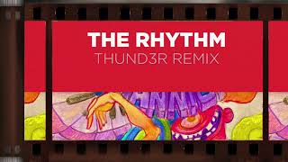 Dannic - The Rhythm (Thund3R Remix) [Bigroom Techno]