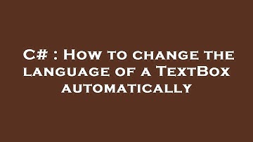 C# : How to change the language of a TextBox automatically
