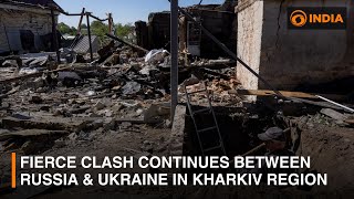 Fierce clash continues between Russia & Ukraine in Kharkiv region | DD India