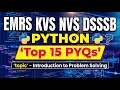 Unit 01 | Introduction to Problem Solving | PYTHON TOP 15 PYQ Series | #emrs #kvs #nvs #dsssb