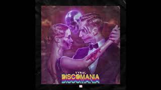 Vyral: Discomania