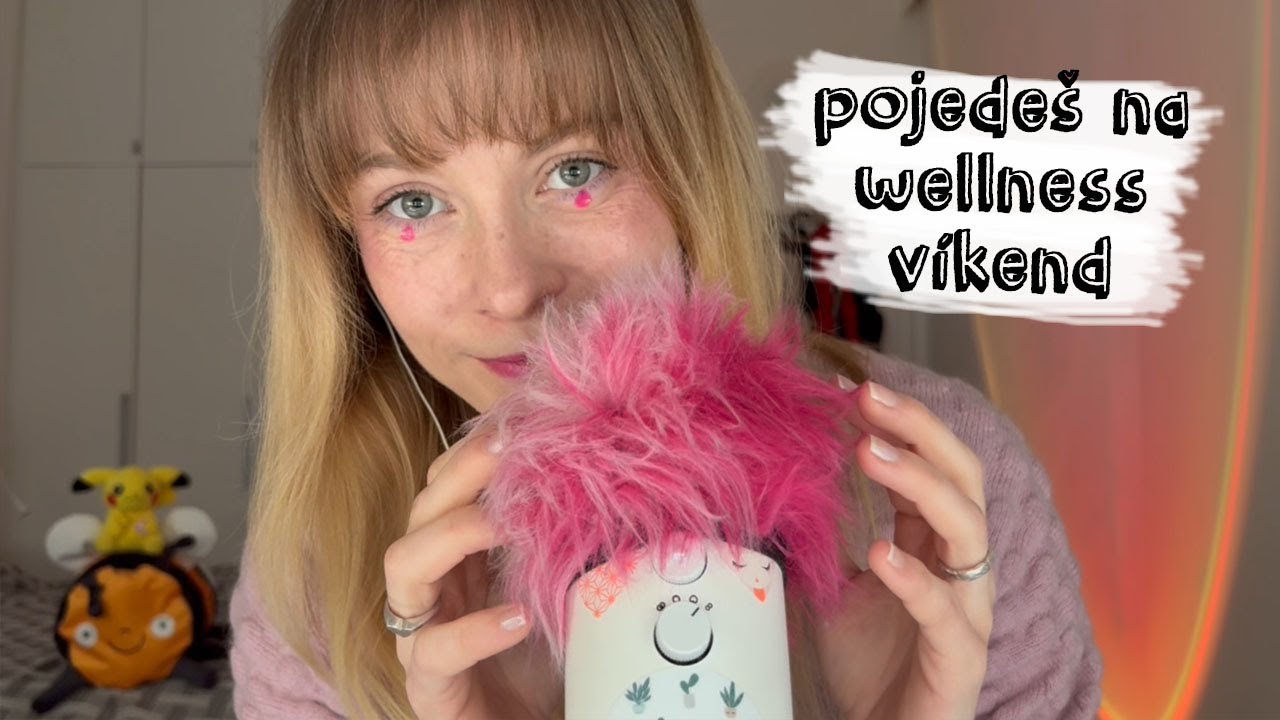 asmr cz ○○○ Vezmu tě na wellness víkend (vyprávění, budu tvou průvodkyní)