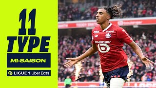 Our Best XI | Mid-season | Ligue 1 Uber Eats