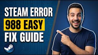 Steam Error 988 (Easy Fix Guide)