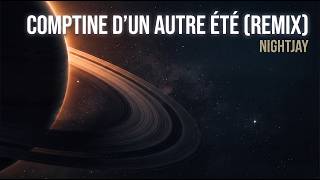 NightJay - Comptine d'un autre été (Electronic Remix)