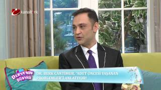 Adet Öncesi Yaşanan Problemler - Derya Baykal - Deryanın Dünyası