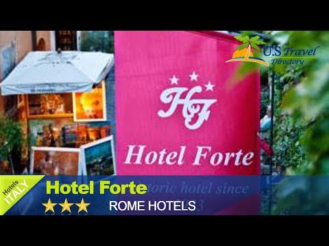 Hotel Forte - Rome Hotels, Italy