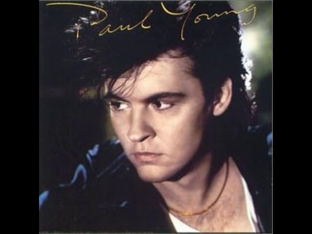 PAUL YOUNG - Everytime You Go Away class=