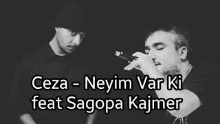 Ceza - Neyim var ki ft. Sagopa Kajmer Resimi