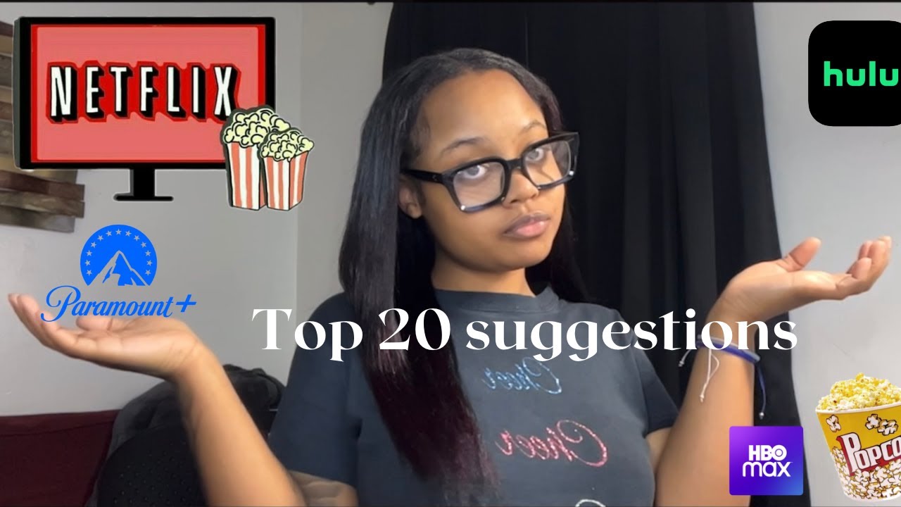 Top 20 Netflix, Hulu, Hbo Max, & Paramount+ Suggestions - YouTube