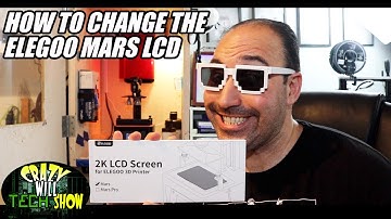 How to change the  Elegoo Mars LCD