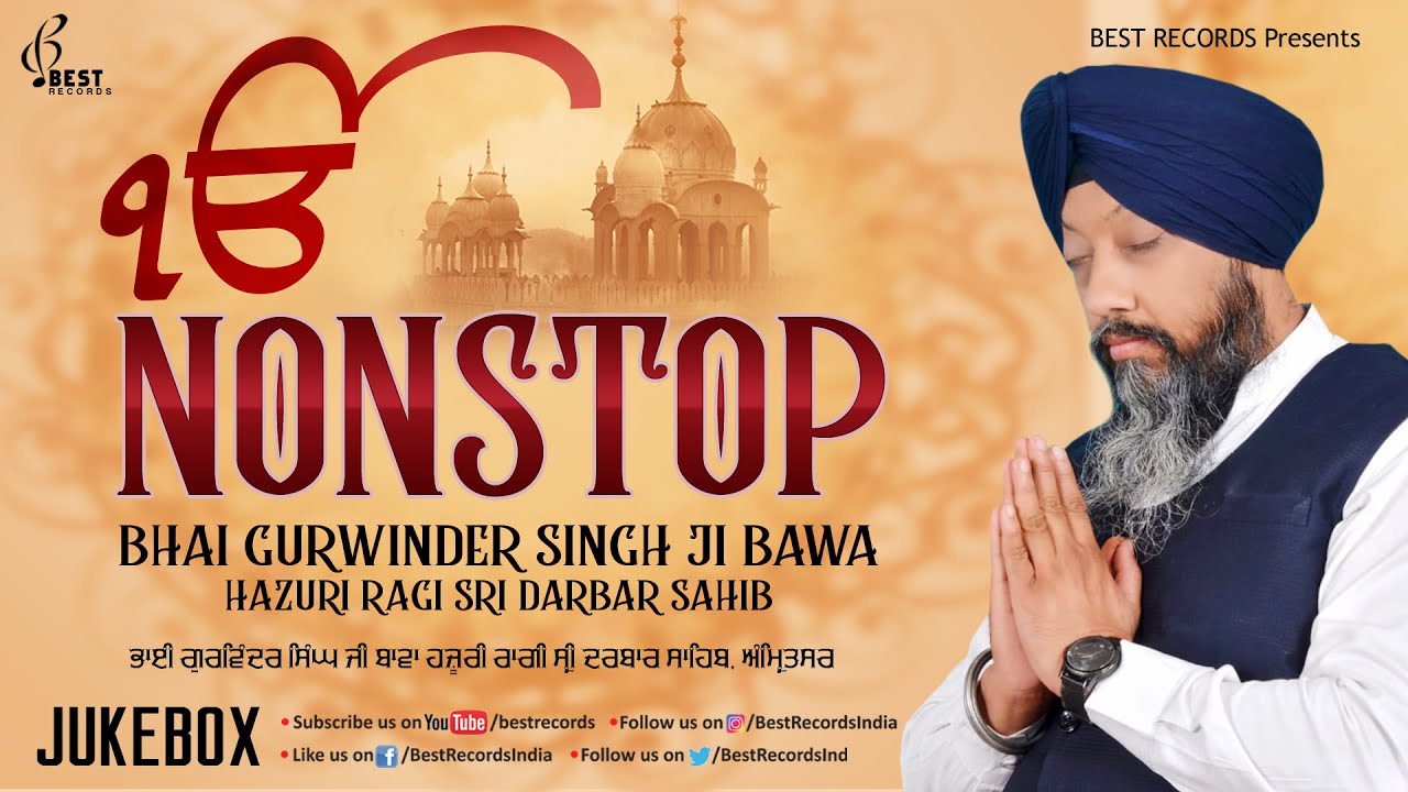 Bhai Gurwinder Singh Ji Bawa Nonstop Jukebox Shabad Kirtan   New Shabad Gurbani 2021   Best Records