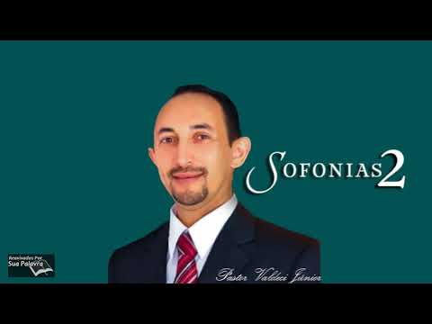 Sofonias 02- Reavivadospsp - Pastor Valdeci Júnior