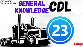 cdl general knowledge test 240 video #23 questions & answers