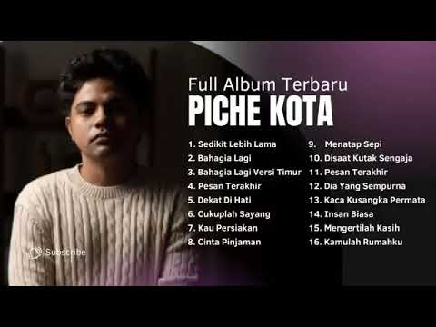 Piche Kota Full Album Nonstop Tanpa Iklan Viral Di Tik Tok Sedikit Lebih Lama Bahagia Lagi 