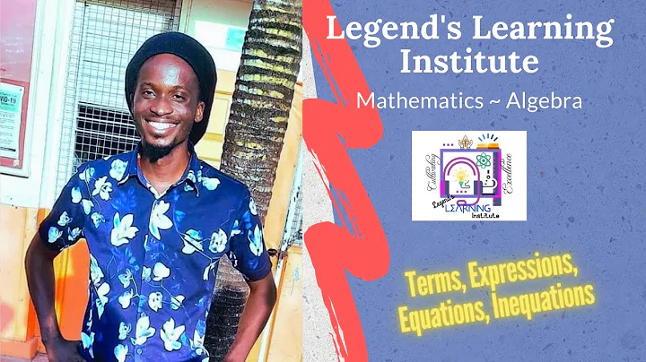 CSEC Mathematics | Algebra 1 | Algebraic Terms, Expressions, Equations, Inequations