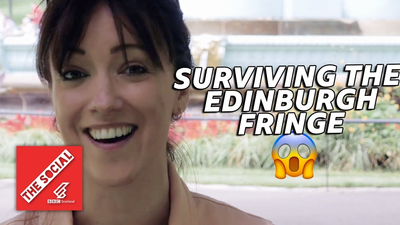 short film grants 2019 Surviving The Edinburgh Fringe As A Local