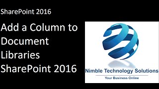 Add a Column to Document Libraries in SharePoint 2016
