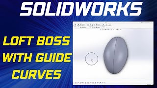 How to Use SolidWorks Loft Boss with Guide Curves - SolidWorks Beginner's Tutorial