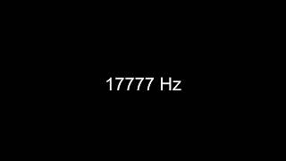 How 17777 Hz Sounds to the Human Ear How 17777 Hz Sounds to the Human Ear