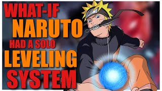 Career Overview What if Naruto had a solo levelling system part 1