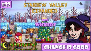 Change is Good | Stardew Valley Expanded Mod with Wickedy #22