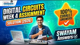 Digital Circuits Week 4 Assignment Solution 2026 | NPTEL SWAYAM Answers | 100% Correct Answers