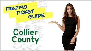 How to Handle a Traffic Ticket in Collier County Florida (Step-by-Step Guide)