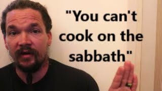 How We Observe The Sabbath  COOKING ON THE SABBATH?