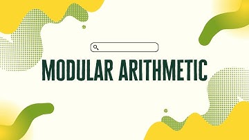 Modular Arithmetic: Basic and Beyond