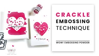 Crackle Embossing Technique  with WOW!