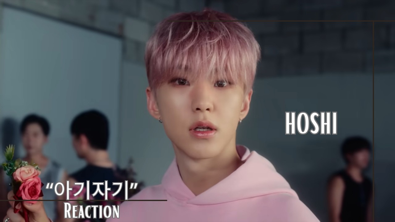 YouTuber withLaura reacting to HOSHI's '아기자기' Official MV