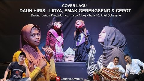 DAUN HIRIS - LIDYA, MAK GERENGSENG & CEPOT | Dalang Senda Riwanda (Jagat Sunyaruri) Bandung