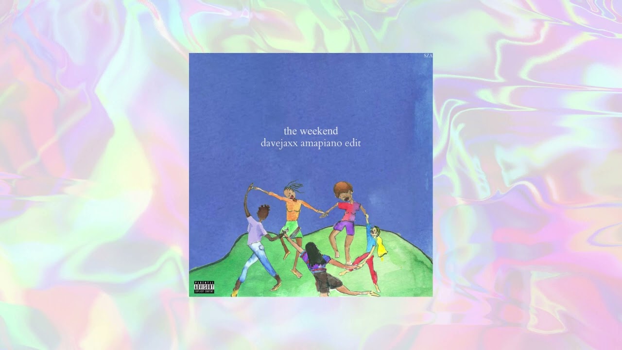 SZA - The Weekend (Davejaxx Amapiano Edit)