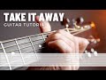 Take It Away - Guitar Tutorial 🇳🇿