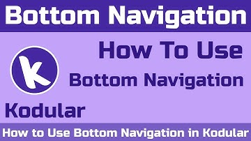 How to Use Bottom Navigation in Kodular | Kodular Tutorial 2021