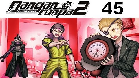 DANGANRONPA 2 Goodbye Despair Walkthrough 45 - Chapter 4 Part 8 - Investigation, Alarm!