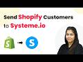 Send Shopify Customers to Systeme.io Automatically