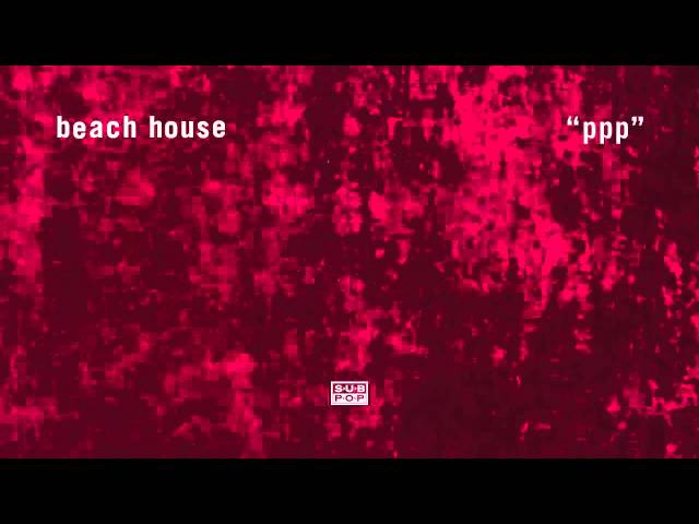BEACH HOUSE - PPP