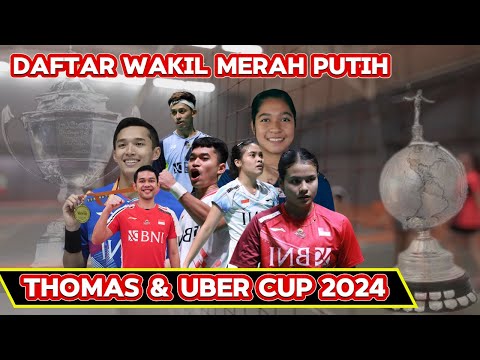 DAFTAR LENGKAP WAKIL MERAH PUTIH PADA THOMAS &amp; UBER CUP 2024 #pialathomas #ubercup