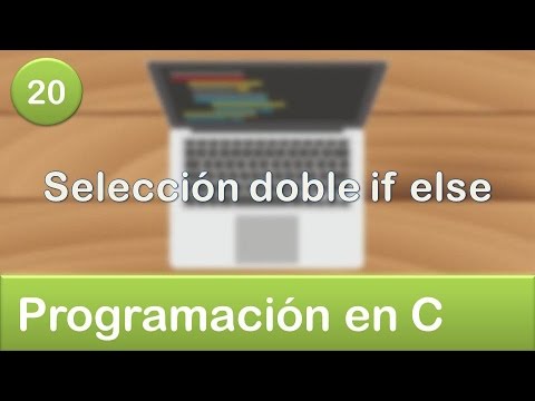 if c++  2022 New  20. Programación en C - Condicionales - Selección doble if else