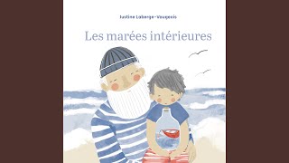 Video thumbnail of "Justine Laberge-Vaugeois - Les marées intérieures"