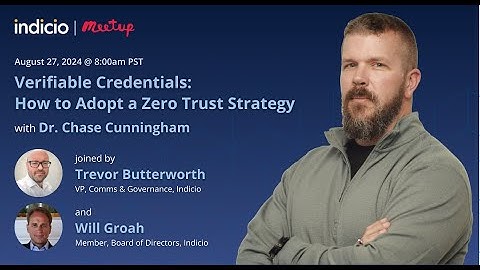 Verifiable Credentials: How to Adopt a Zero Trust Strategy