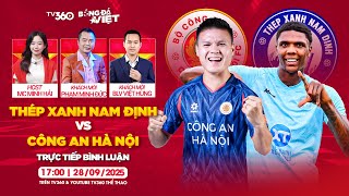 🔴 TRỰC TIẾP THÉP XANH NAM ĐỊNH - CÔNG AN HÀ NỘI | VÒNG 5 V.LEAGUE | BÌNH LUẬN BÓNG ĐÁ VIỆT #7