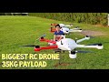 Biggest rc drone 2020 35kg payload setup and flight test