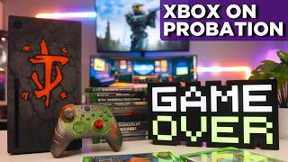 Why I Put XBOX on Probation