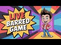 🔥 BARRED GAME LIVE NON STOP BARRED STREAM ENJOY VIEWERS #shortsfeed ##shortslive