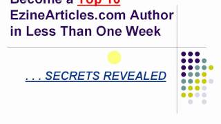 ARTICLE MARKETING TIPS: How To Get Top10 Ranking on EzineArticles.com in One Week Flat