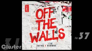 Fafaq, RebMoe - Off The Walls (Extended)(Bass House)