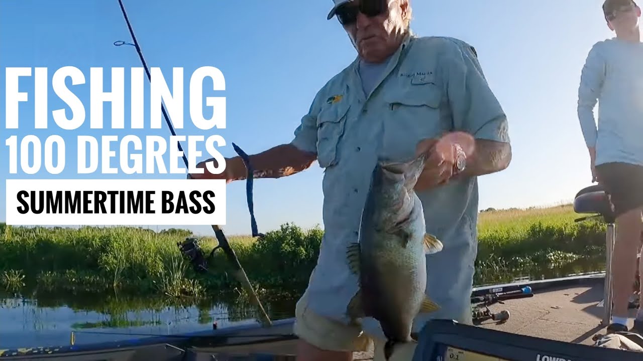 Fishing in 100 degrees Summer Time Bass fishing